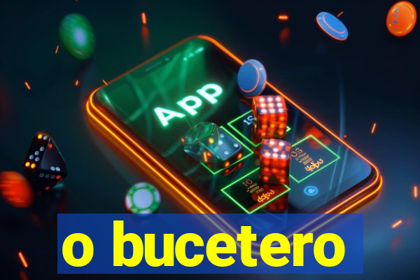 o bucetero